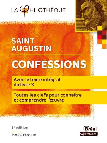 Confessions. Avec le texte du livre X, chapitres VIII à XXVII (§ 12 à 38), 3e édition