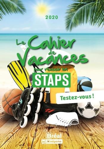 Le cahier de vacances pour réussir en STAPS. Testez-vous ! Edition 2021