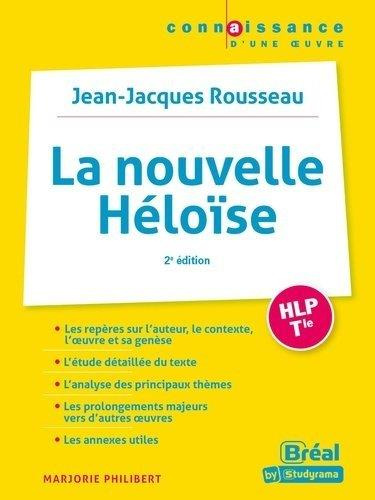 La Nouvelle Héloïse HLP Tle. Jean-Jacques Rousseau, 2e édition