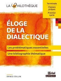 Eloge de la dialectique