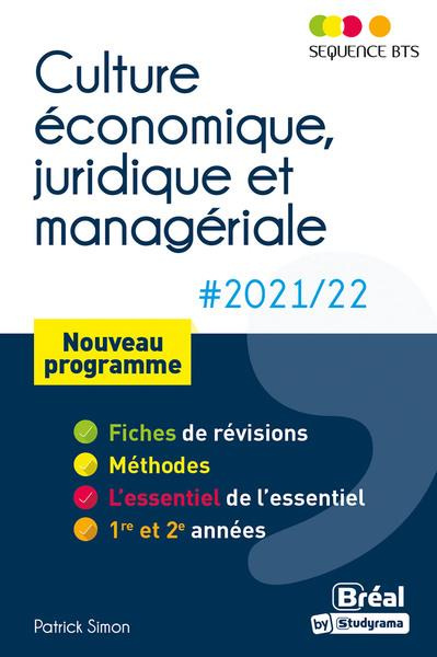 Culture juridique, économique et managériale. BTS tertiares 1re et 2e années, Edition 2021-2022