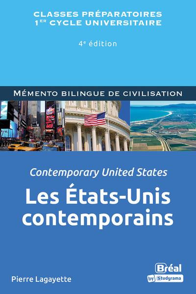LES ETATS-UNIS CONTEMPORAINS / CONTEMPORARY UNITES STATES - 4E EDITION