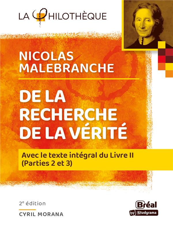 De la recherche de la vérité. Avec le texte intégral du Livre II, parties 2 et 3, 2e édition