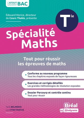 Spécialité maths Tle. Tout pour réussir l'épreuve de maths