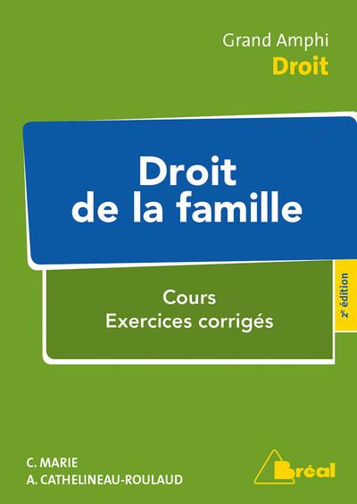 Droit de la famille. Cours, exercices corrigés, 2e édition