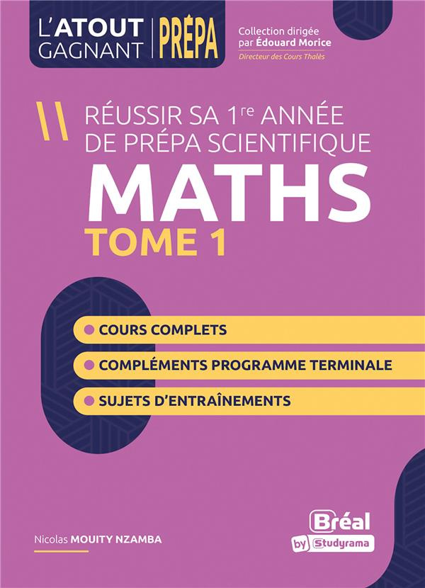 Mathématiques analyse. Objectif : prépa scientifique Tome 1