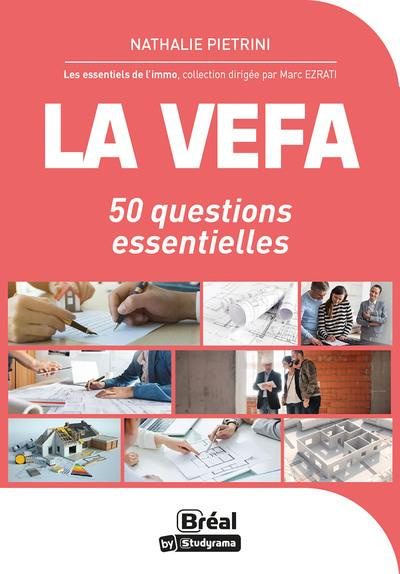 La vente sur plan : acheter mon logement en VEFA. 50 questions essentielles