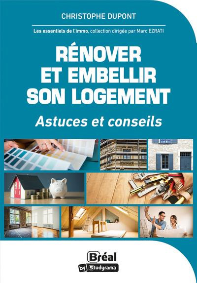Rénover, optimiser et valoriser son logement. 20 conseils d'experts pour accroître la valeur de votr