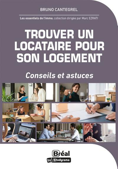 Trouver un locataire pour son logement. Astuces et conseils