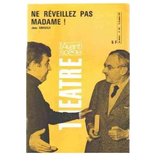 L'Avant-Scène théâtre N° 508, 15 Décembre 1972 : Ne réveillez pas Madame !