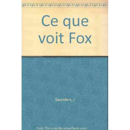 Ce que voit Fox