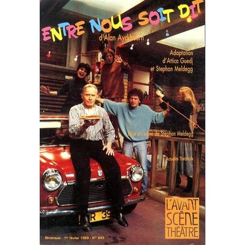 L'Avant-scène théâtre N° 843, 1er février 1989 : Entre nous soit dit