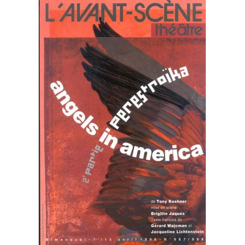 L'Avant-Scène théâtre N° 987/988, 1er-15 avril 1996 : Angels in America. 2e partie, Perestroïka