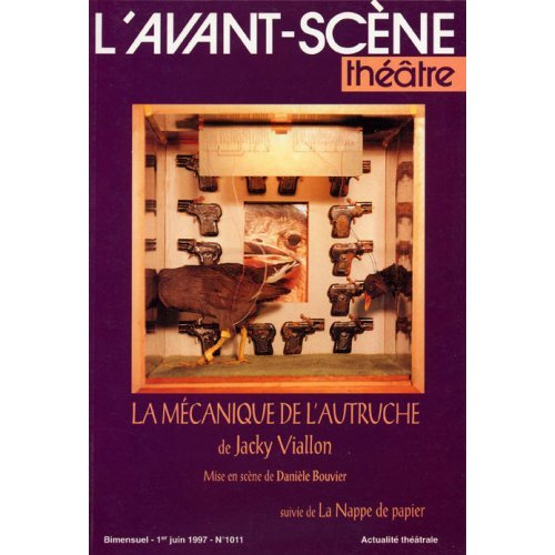 L'Avant-Scène théâtre N° 1011, Juin 1997 : La mécanique de l'autruche