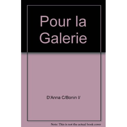 Pour la galerie