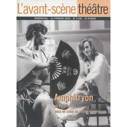 L'Avant-Scène théâtre N° 1106, 15 février 2002 : Amphitryon de Molière