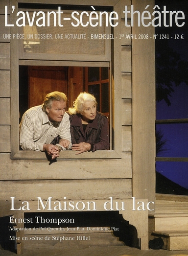 L'Avant-Scène théâtre N° 1241, 1er avril 2008 : La Maison du lac
