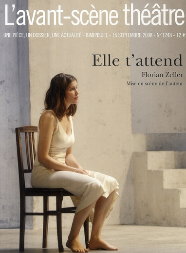 L'Avant-Scène théâtre N° 1248, Septembre 2008 : Elle t'attend