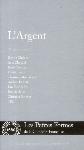 L'argent. Dix pièces courtes