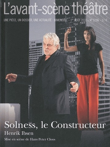 L'Avant-Scène théâtre N° 1286, 1er août 2010 : Solness, le Constructeur