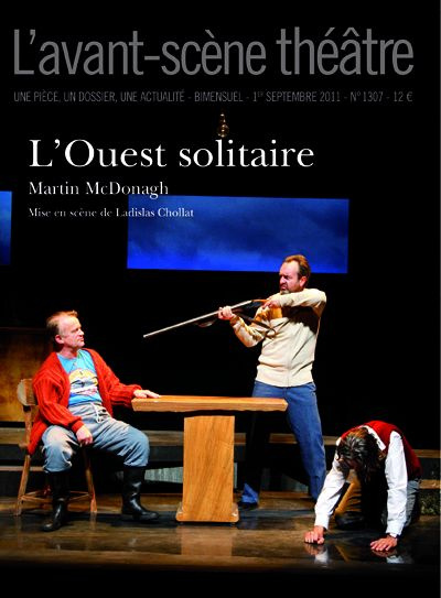 L'Avant-Scène théâtre N° 1307, 1er septembre 2011 : L'Ouest solitaire