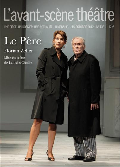 L'Avant-Scène théâtre N° 1331, 15 octobre 2012 : Le Père