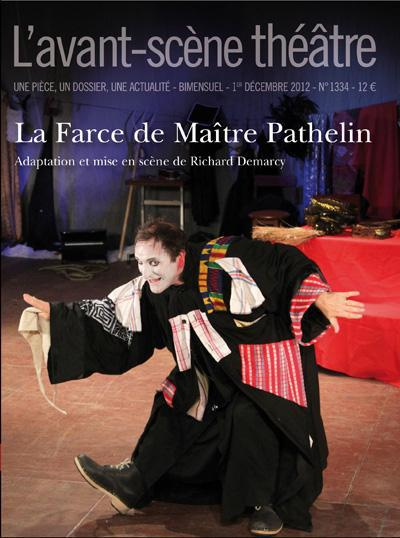 L'Avant-Scène théâtre N° 1334, Décembre 2012 : La farce de Maître Pathelin