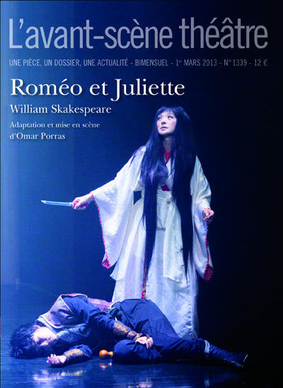 L'Avant-scène théâtre N° 1339, 1er mars 2013 : Roméo et Juliette