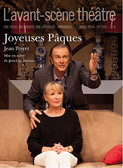 L'Avant-scène théâtre N° 1359, 1er mars 2014 : Joyeuses Pâques