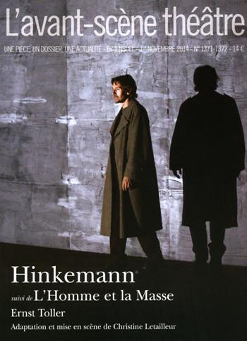 L'Avant-scène théâtre N°1371-1372, novembre 2014 : Hinkemann. Suivi de "L'Homme et la Masse"