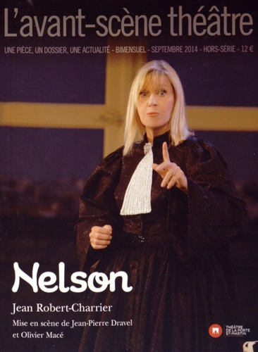 L'Avant-scène théâtre Hors-série, septembre 2014 : Nelson