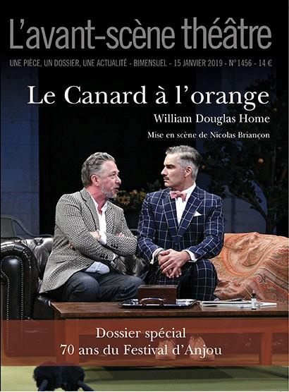 L'Avant-scène théâtre N° 1456, 15 janvier 2019 : Le canard à l'orange