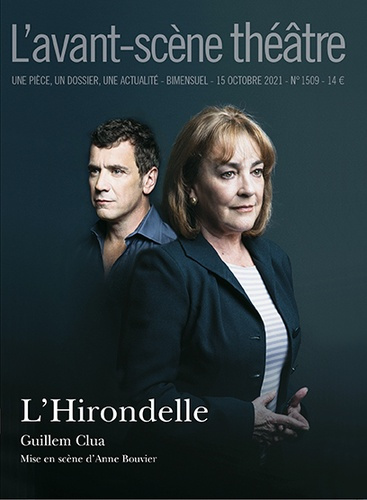 L'Avant-scène théâtre N° 1509 : L'hirondelle