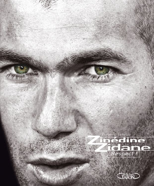 Zinédine Zidane. Respect !