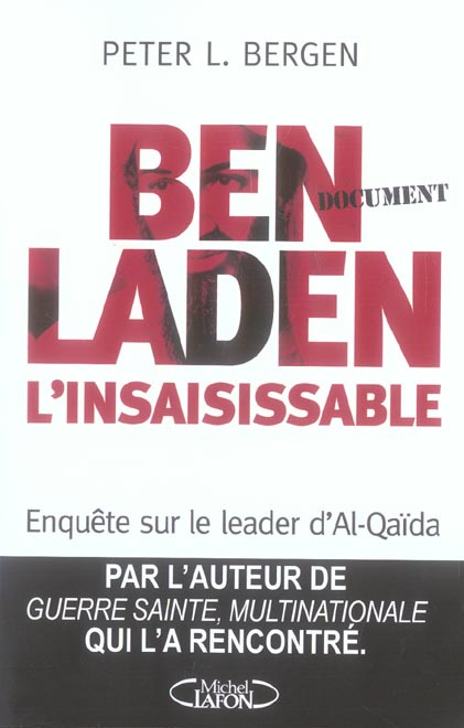 Ben Laden l'insaisissable. Portrait d'Oussama Ben Laden par ceux qui l'ont connu