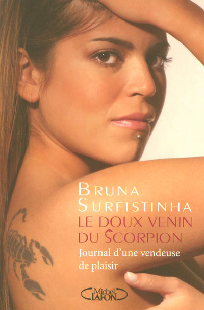 Le doux venin du scorpion. Journal d'une vendeuse de plaisir
