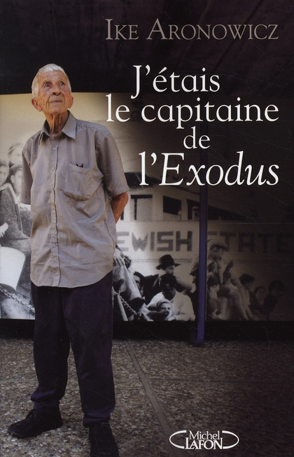 J'étais le capitaine de l'Exodus