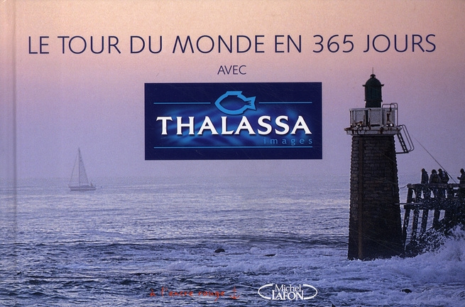 Le tour du monde de Thalassa en 365 jours