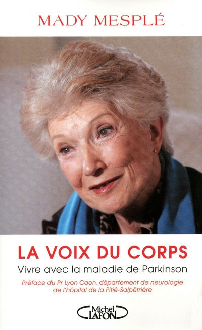 La Voix du corps. Vivre avec la maladie de Parkinson