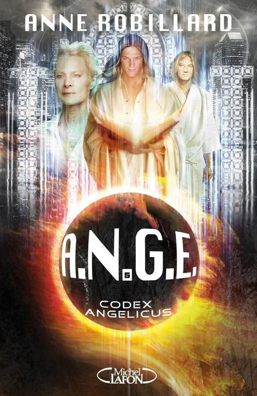 A.N.G.E. Tome 5 : Codex angelicus