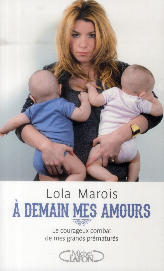 A demain mes amours, le courageux combat de mes grands prématurés