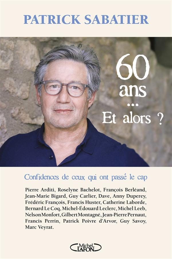 60 ans... et alors ?