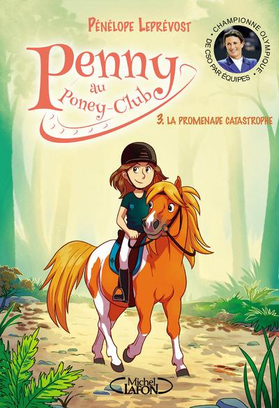 Penny au poney-club Tome 3 : La promenade catastrophe