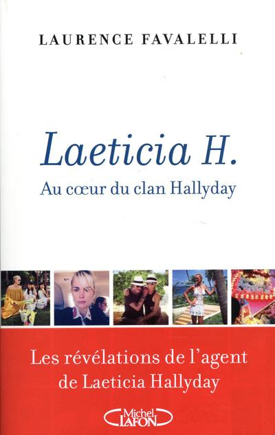 Laeticia H. Au coeur du clan Hallyday