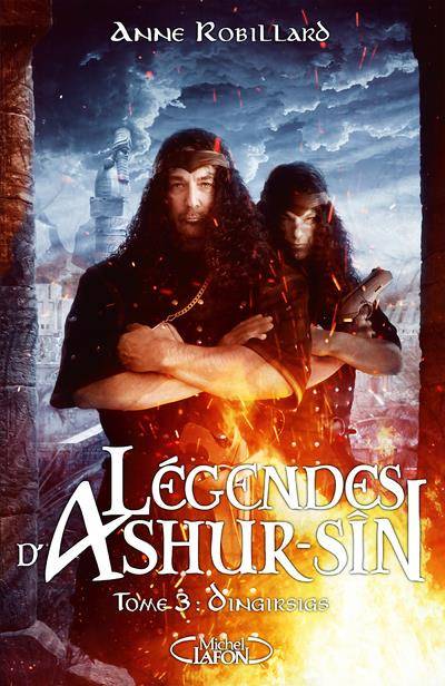 Légendes d'Ashur-Sîn Tome 3 : Dingirsigs