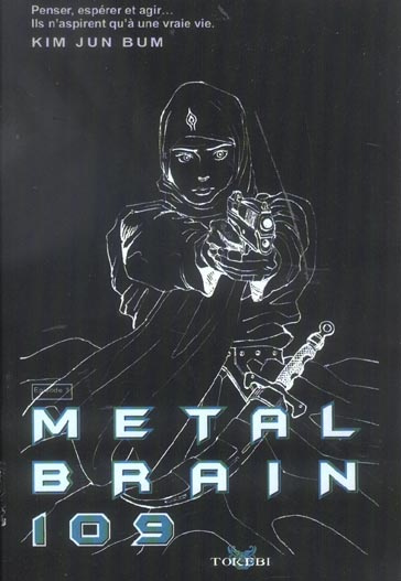 Metal Brain 109 Tome 3