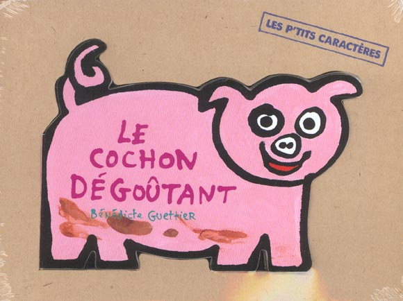Le cochon dégoûtant