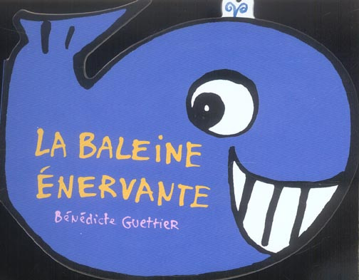La baleine énervante