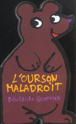 L'ourson maladroit