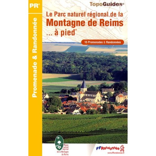 Parc de la montagne de Reims... à pied. 15 promenades & randonnées